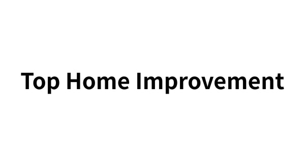 Top Home Improvement